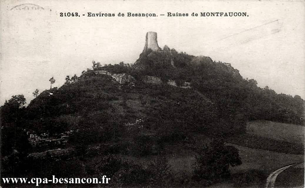 21043. - Environs de Besançon. - Ruines de MONTFAUCON.
